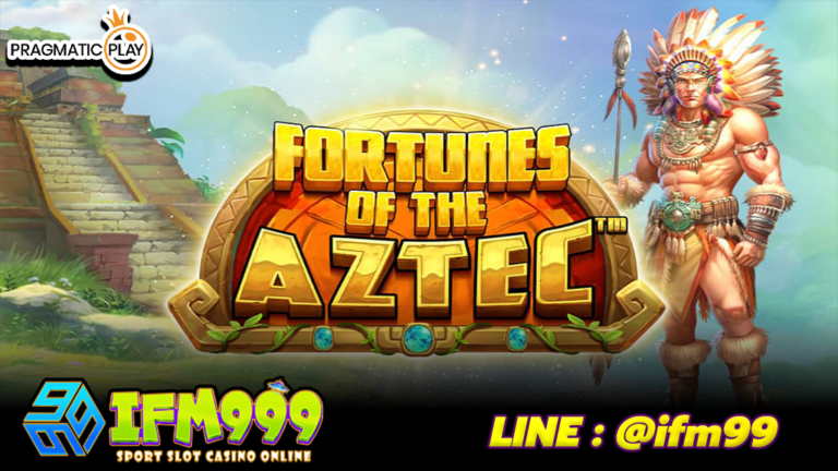 Fortunes of Aztec ifm999